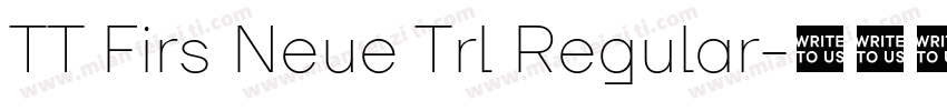 TT Firs Neue Trl Regular字体转换
